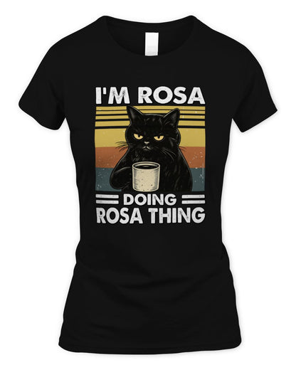 I'm Name Doing Name Thing Grumpy Black Cat Shirt ROSA M1-79 / Women's Standard T-Shirt / black