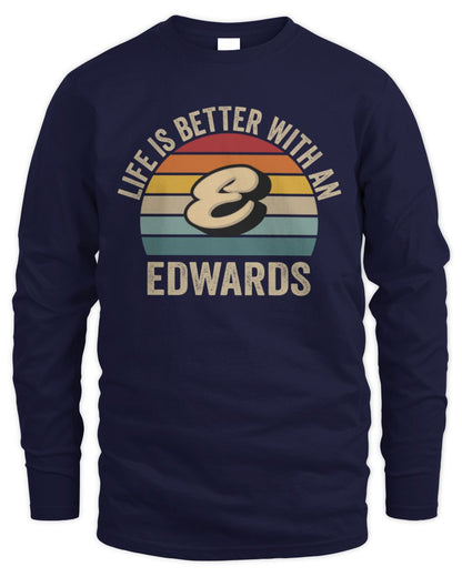 Life Is Better with Name Vintage Sun Shirt EDWARDS M1-50 / Men's Long Sleeved T-Shirt / navy