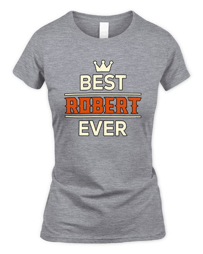 Best Your Name With Crown Shirt ROBERT M1-59 / Women's Standard T-Shirt / sport grey