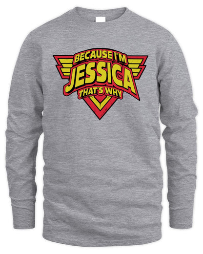Because I'm Name That's Why Red and Yellow Logo Graphic T-Shirt JESSICA M1-75 / Men's Long Sleeved T-Shirt / sport grey