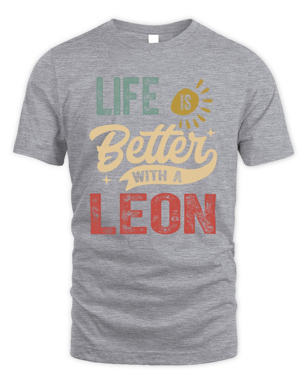 Life Is Better With a Name Personalized Retro T-Shirt LEON-48 / Unisex Standard T-Shirt / sport grey