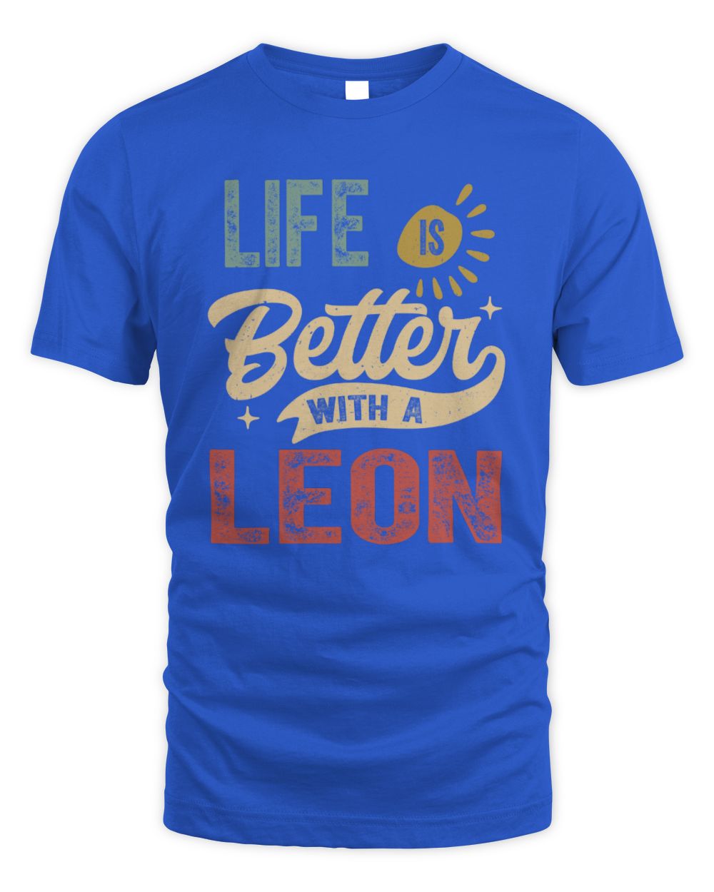 Life Is Better With a Name Personalized Retro T-Shirt LEON-48 / Unisex Standard T-Shirt / royal