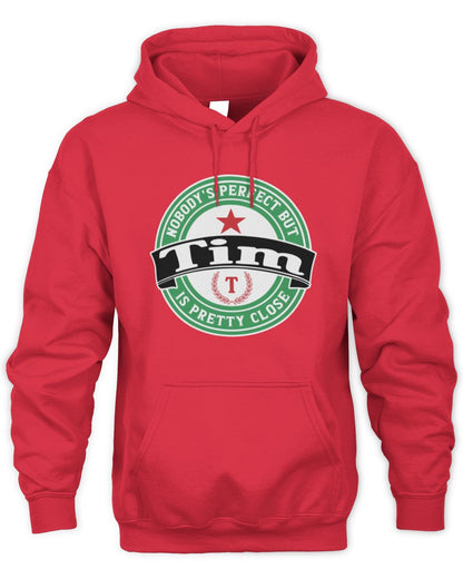 Nobody's Perfect But Your Name Is Pretty Close Heineken Beer T-Shirt TIM M1-S85 / Unisex Hoodie / red