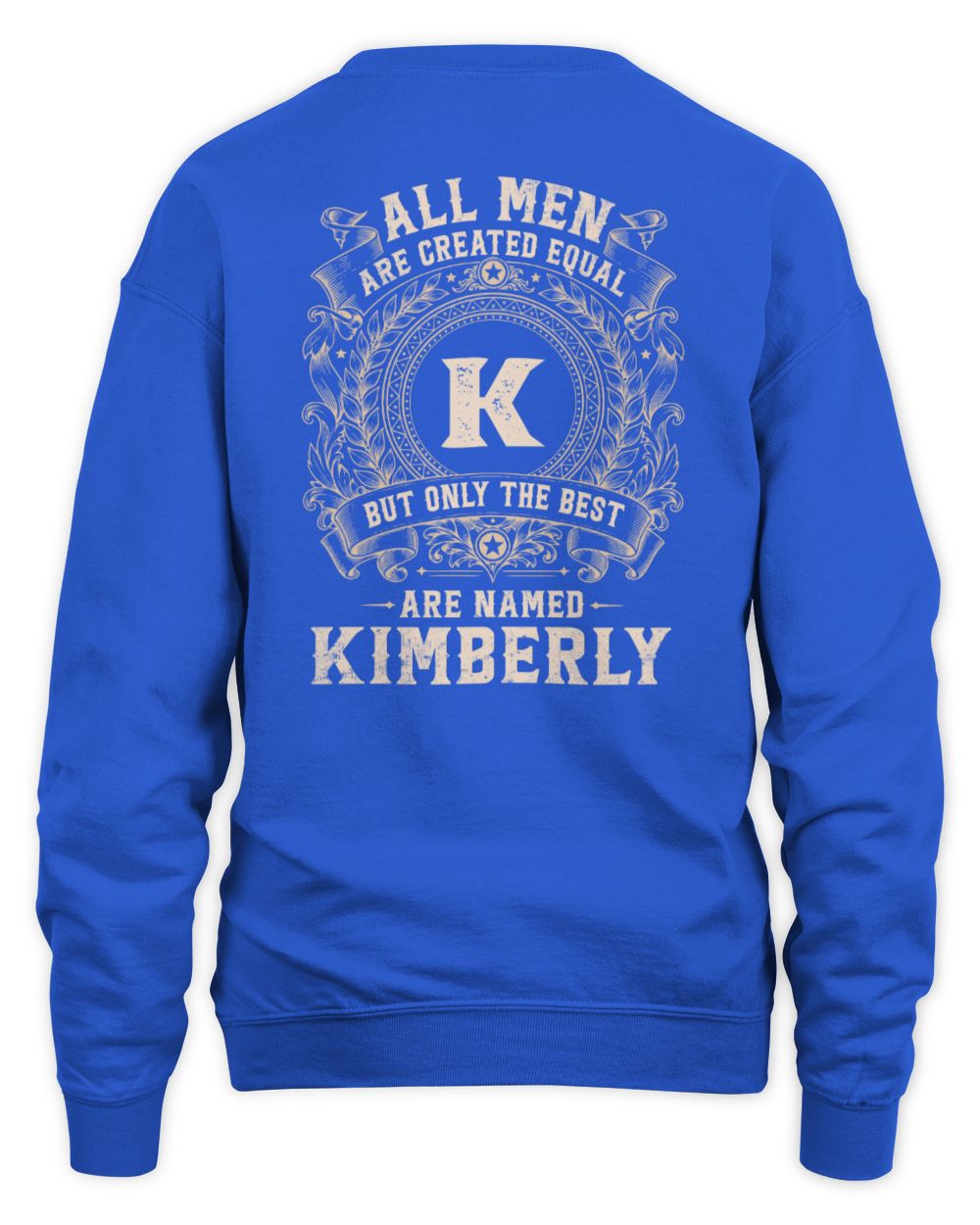 All Men Are Created Equal Cool Logo Shirt KIMBERLY M1-60 / Unisex Sweatshirt / royal