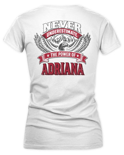Never Underestimate Your Name Eagle Mountain Shirt ADRIANA M1-61 / Women's V-Neck T-Shirt / white