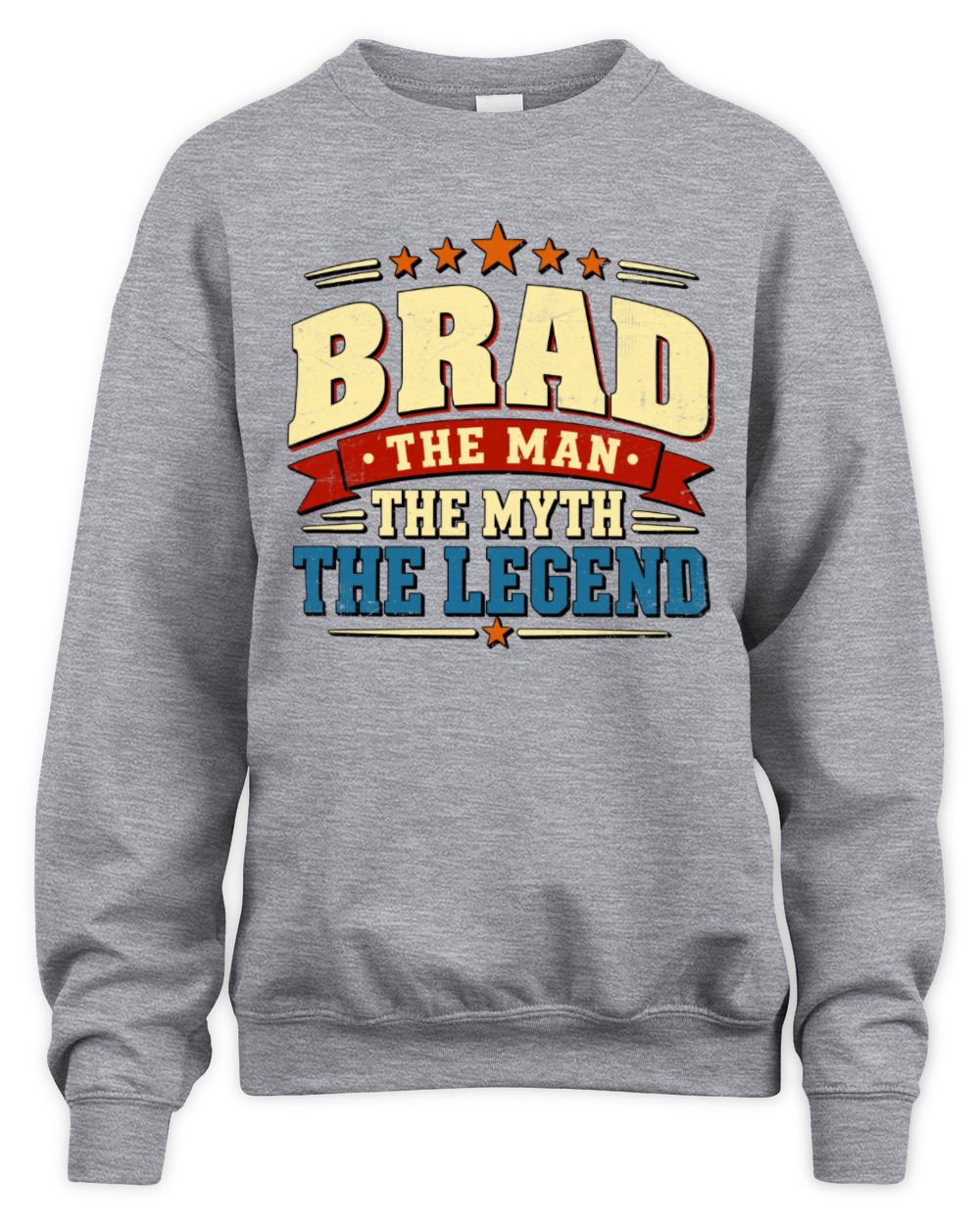 The Man The Myth The Legend Ribbon Vintage T-Shirt BRAD M1-56 / Unisex Sweatshirt / sport grey