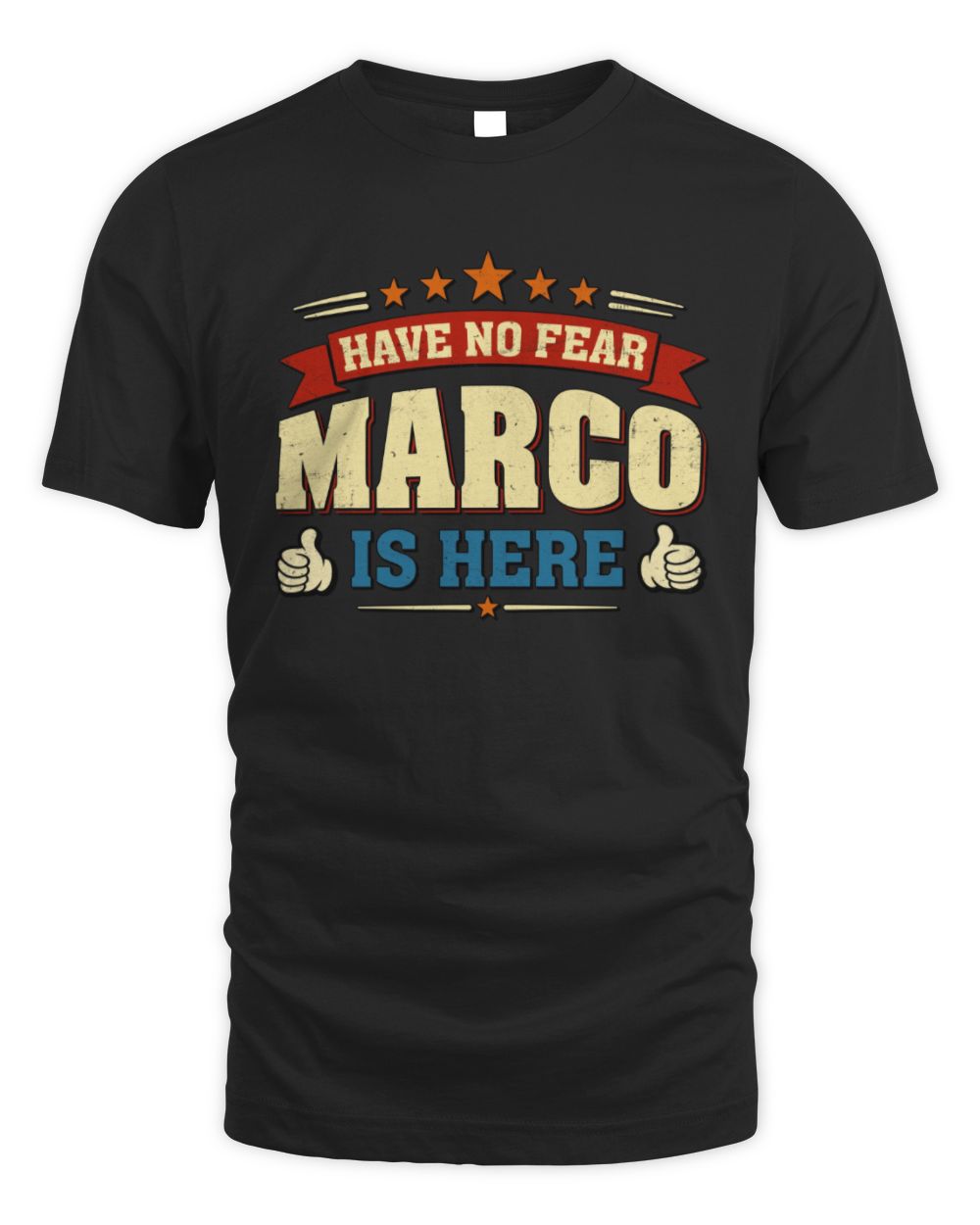 Have No Fear Your Name Is Here Cool Graphic T-Shirt MARCO M1-71 / Unisex Standard T-Shirt / black