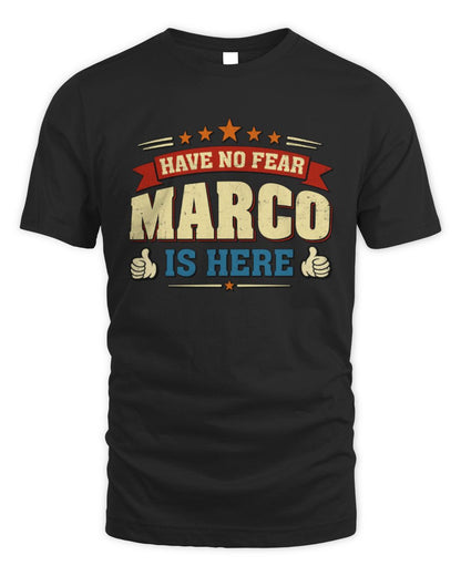 Have No Fear Your Name Is Here Cool Graphic T-Shirt MARCO M1-71 / Unisex Standard T-Shirt / black