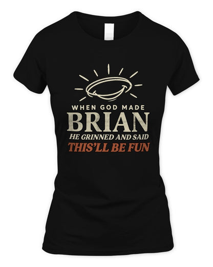 When God Made Your Name Funny Western T-Shirt T-Shirt BRIAN M1-S82 / Women's Standard T-Shirt / black