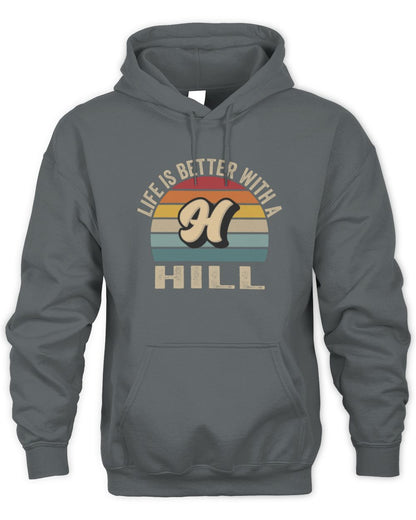 Life Is Better with Name Vintage Sun Shirt HILL M1-50 / Unisex Hoodie / charcoal