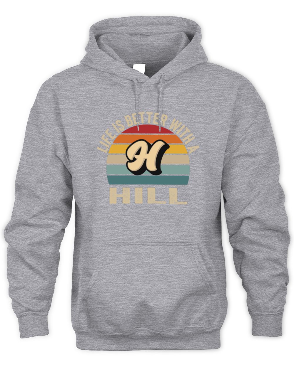 Life Is Better with Name Vintage Sun Shirt HILL M1-50 / Unisex Hoodie / sport grey