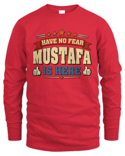 Have No Fear Your Name Is Here Cool Graphic T-Shirt MUSTAFA M1-71 / Men's Long Sleeved T-Shirt / red