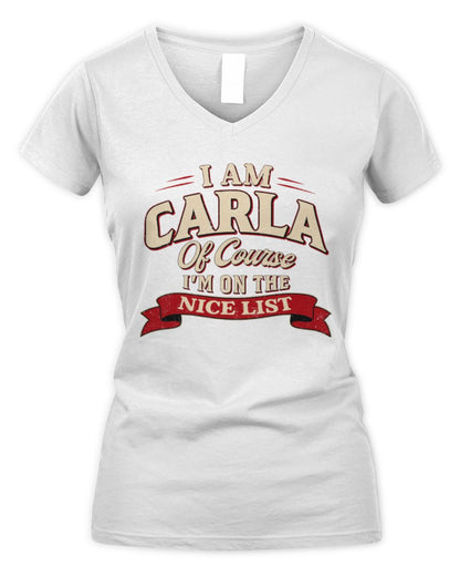 I'm Name Of Course I'm On The Nice List Funny Christmas Shirt CARLA M1-68 / Women's V-Neck T-Shirt / white