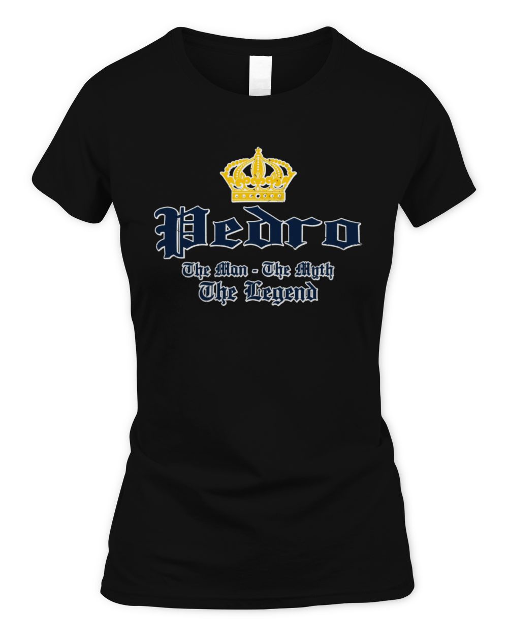 The Man The Myth The Legend Corona Beer T-Shirt PEDRO M1-S83 / Women's Standard T-Shirt / black