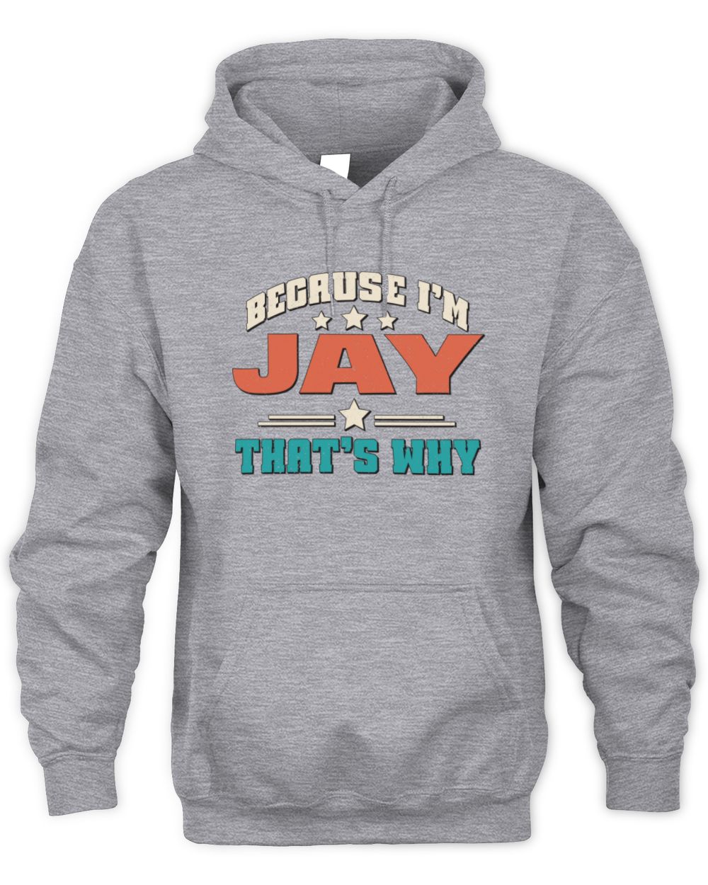 Because I'm Name That's Why Personalized Retro Shirt JAY-49 / Unisex Hoodie / sport grey