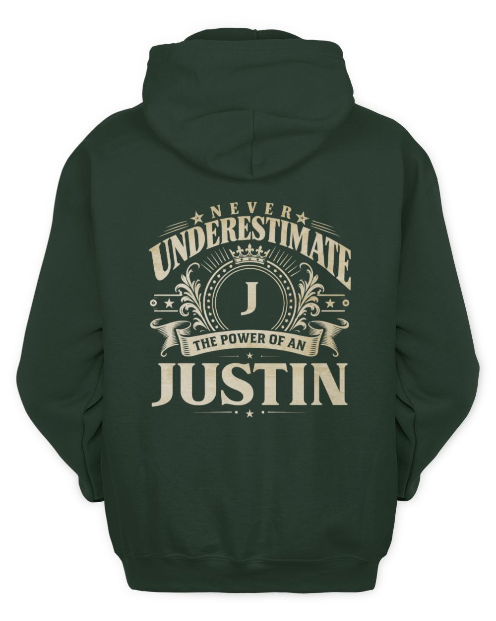 Never Underestimate Your Name Luxury Logo Shirt JUSTIN M1-63 / Unisex Hoodie / forest green