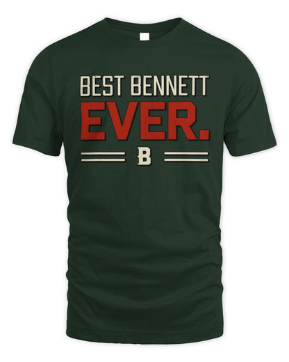 Best Your Name Ever Cool Shirt BENNETT M1-58 / Unisex Standard T-Shirt / forest green