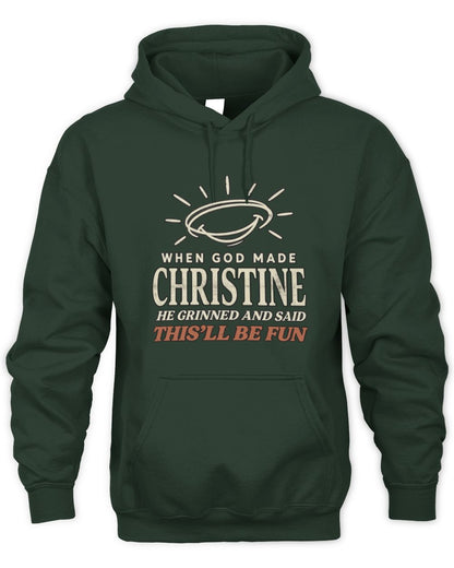When God Made Your Name Funny Western T-Shirt T-Shirt CHRISTINE M1-S82 / Unisex Hoodie / forest green
