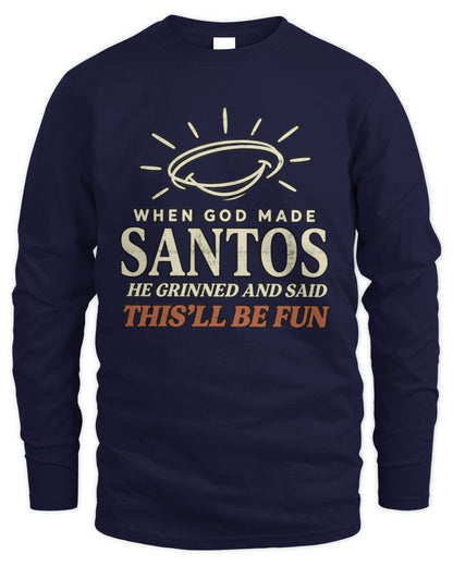 When God Made Your Name Funny Western T-Shirt T-Shirt SANTOS M1-S82 / Men's Long Sleeved T-Shirt / navy