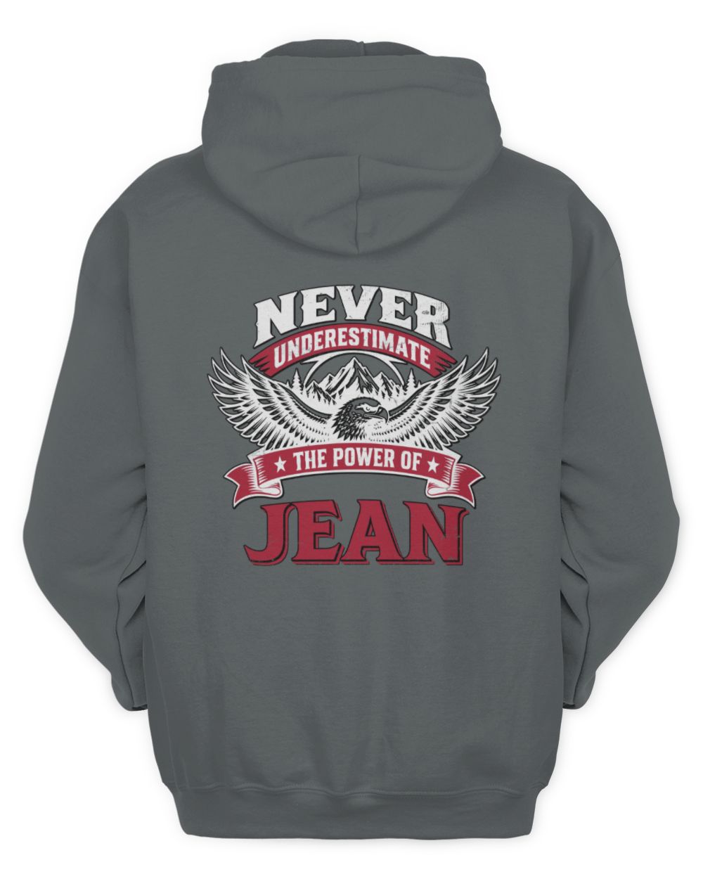 Never Underestimate Your Name Eagle Mountain Shirt JEAN M1-61 / Unisex Hoodie / charcoal