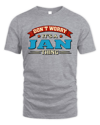 Don't Worry It's a Your Name Thing Funny Retro T-Shirt JAN M1-57 / Unisex Standard T-Shirt / sport grey
