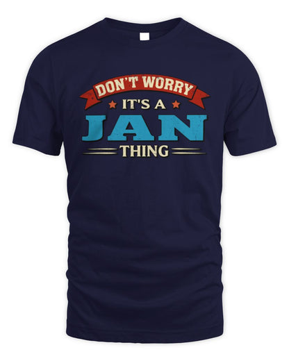 Don't Worry It's a Your Name Thing Funny Retro T-Shirt JAN M1-57 / Unisex Standard T-Shirt / navy