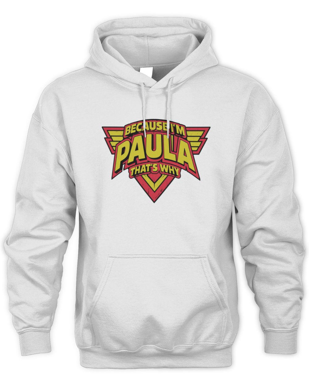Because I'm Name That's Why Red and Yellow Logo Graphic T-Shirt PAULA M1-75 / Unisex Hoodie / white