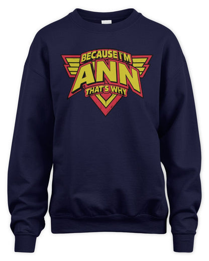 Because I'm Name That's Why Red and Yellow Logo Graphic T-Shirt ANN M1-75 / Unisex Sweatshirt / navy