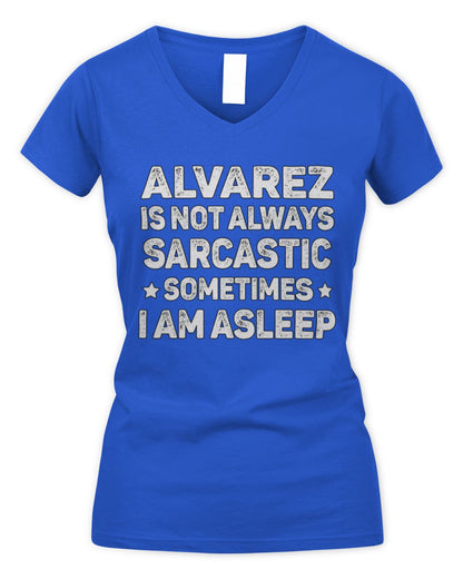 Your Name Is Not Always Sarcastic Funny T-Shirt ALVAREZ M1-62 / Women's V-Neck T-Shirt / royal