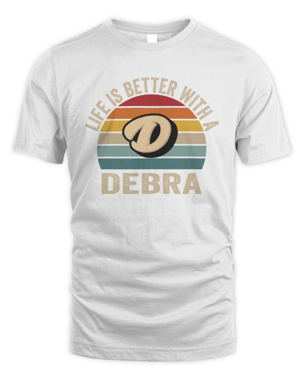 Life Is Better with Name Vintage Sun Shirt DEBRA M1-50 / Unisex Standard T-Shirt / white
