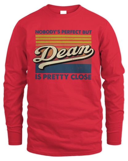 Nobody's Perfect But Your Name Is Pretty Close Retro Shirt DEAN M1-65 / Men's Long Sleeved T-Shirt / red