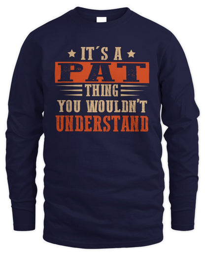 It's a Name Thing Personalized Funny Shirt PAT M1-51 / Men's Long Sleeved T-Shirt / navy
