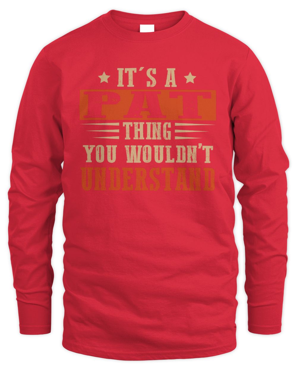 It's a Name Thing Personalized Funny Shirt PAT M1-51 / Men's Long Sleeved T-Shirt / red