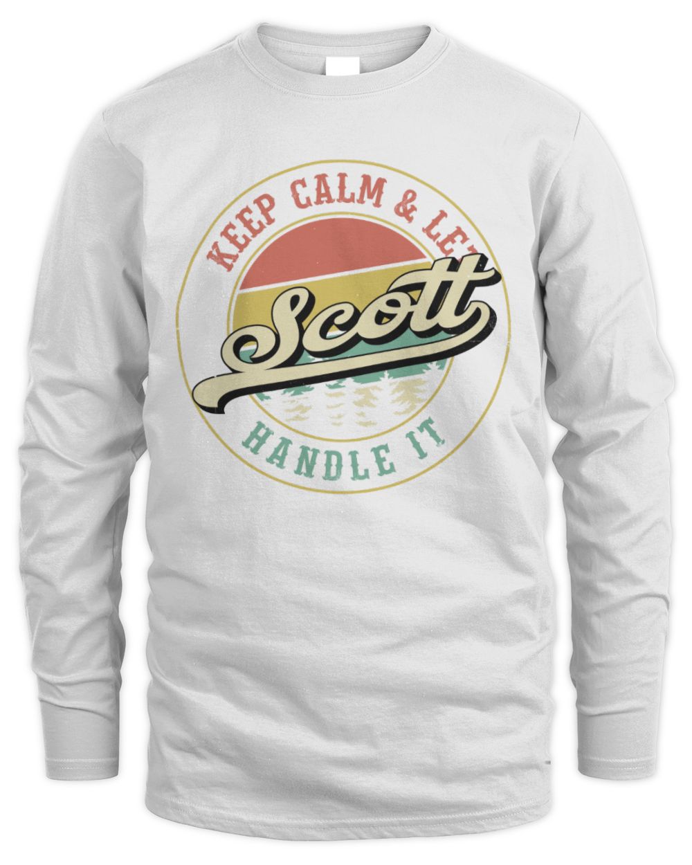 Keep Calm Let Your Name Handle It Retro T-Shirt SCOTT M1-54 / Men's Long Sleeved T-Shirt / white