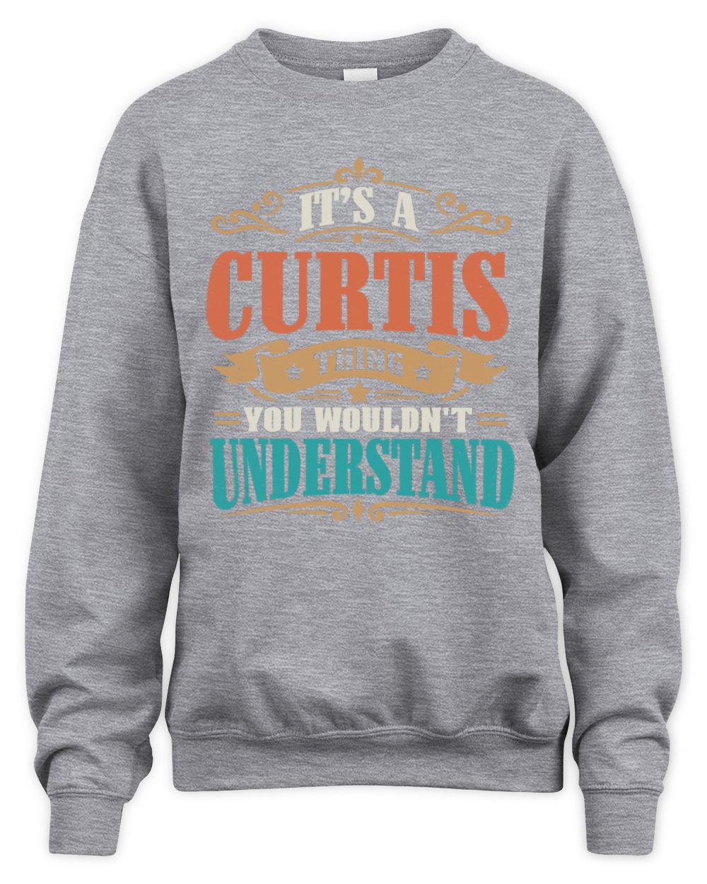 It’s a Name Thing Personalized Retro T-Shirt CURTIS M1-47 / Unisex Sweatshirt / sport grey