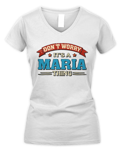 Don't Worry It's a Your Name Thing Funny Retro T-Shirt MARIA M1-57 / Women's V-Neck T-Shirt / white