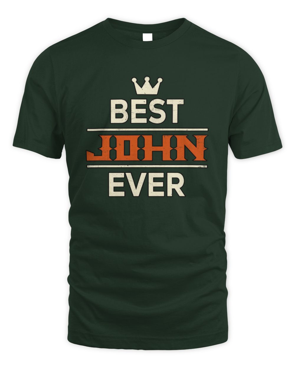 Best Your Name With Crown Shirt JOHN M1-59 / Unisex Standard T-Shirt / forest green