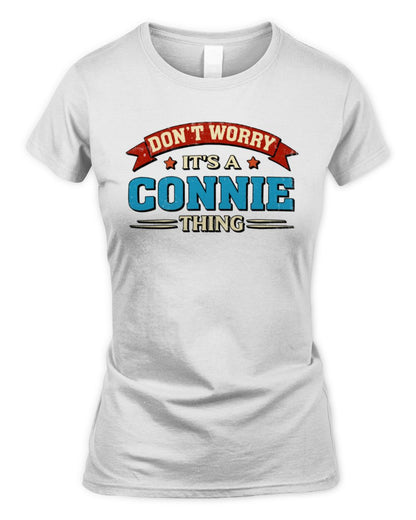 Don't Worry It's a Your Name Thing Funny Retro T-Shirt CONNIE M1-57 / Women's Standard T-Shirt / white