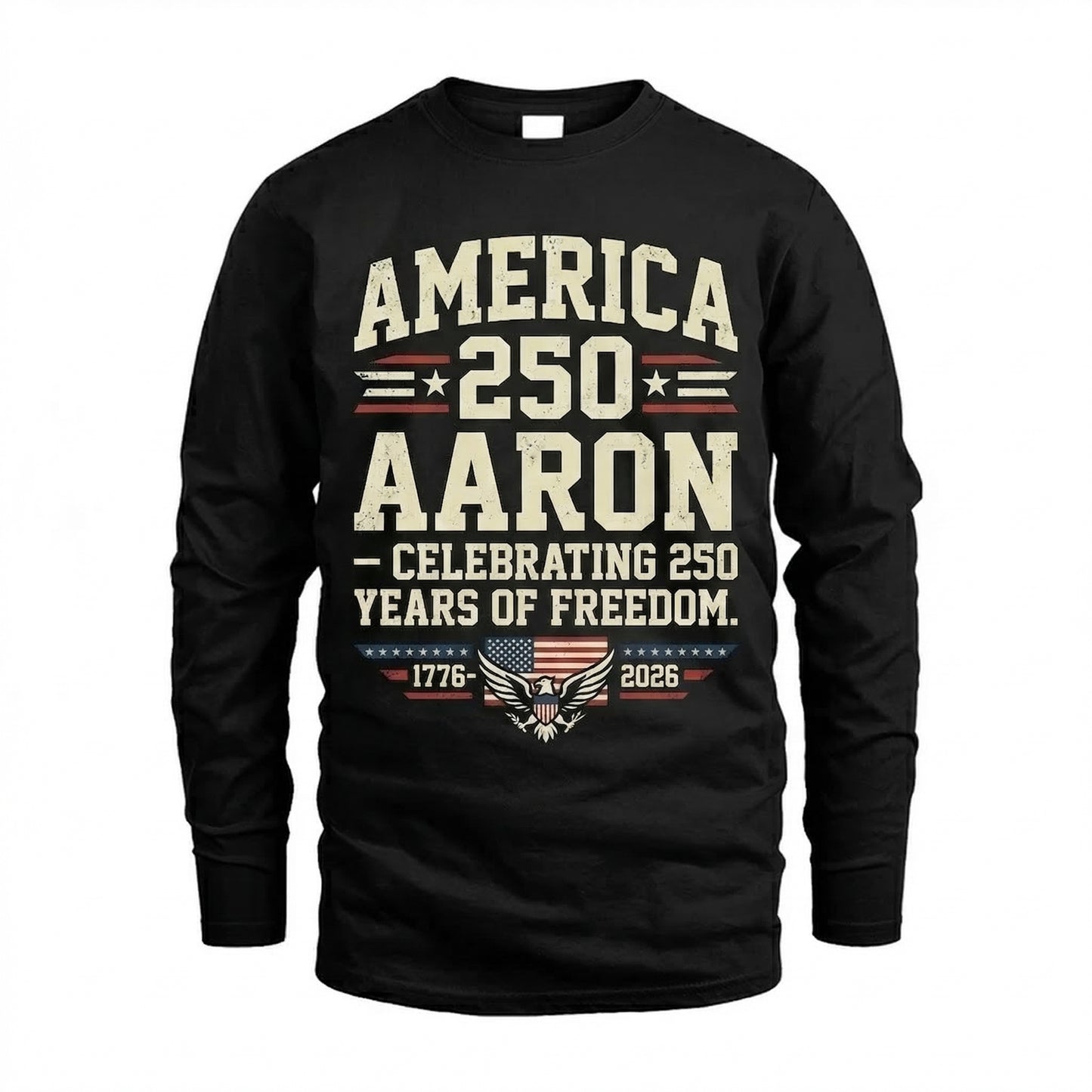 AARON 13K1-217 Celebrating 250 Years of Freedom - Personalized Shirt