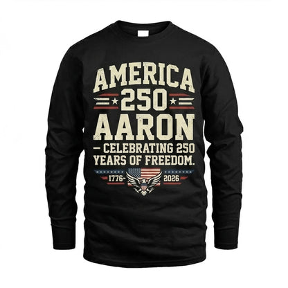 AARON 13K1-217 Celebrating 250 Years of Freedom - Personalized Shirt