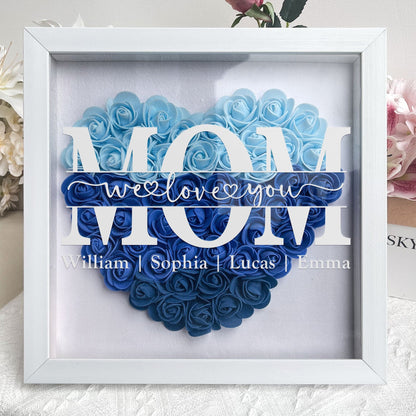 Mom We Love You - Personalized Flower Shadow Box - Gift For Mom
