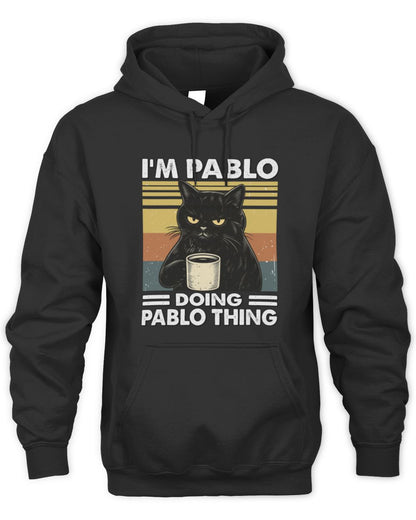 I'm Name Doing Name Thing Grumpy Black Cat Shirt PABLO M1-79 / Unisex Hoodie / black