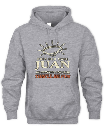 When God Made Your Name Funny Western T-Shirt T-Shirt JUAN M1-S82 / Unisex Hoodie / sport grey