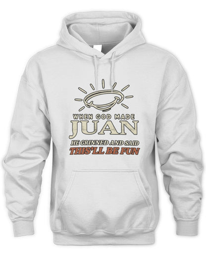 When God Made Your Name Funny Western T-Shirt T-Shirt JUAN M1-S82 / Unisex Hoodie / white