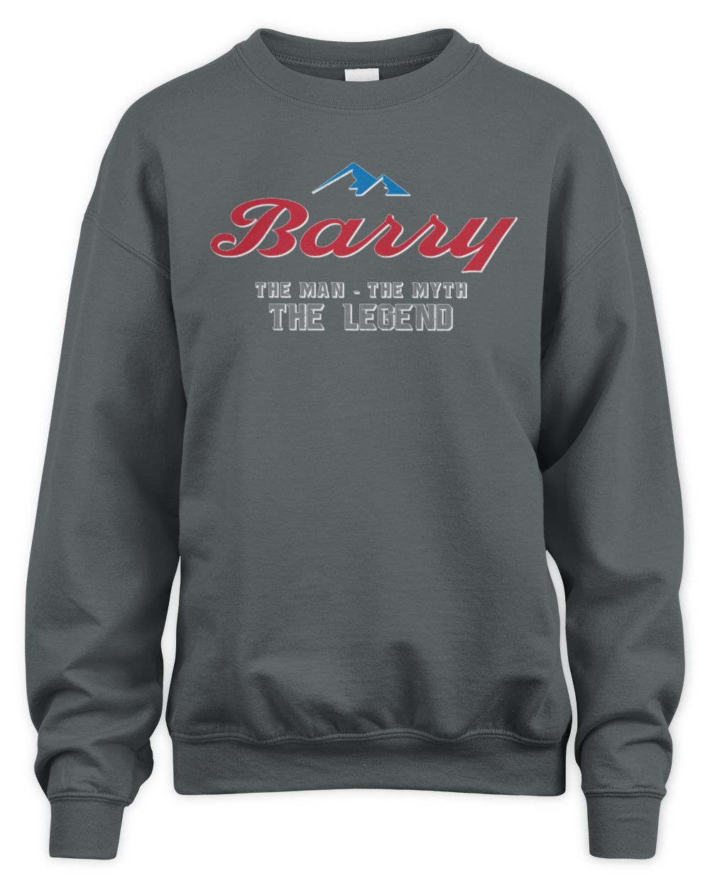 The Man The Myth The Legend Coors Light Beer T-Shirt BARRY M1-S84 / Unisex Sweatshirt / charcoal