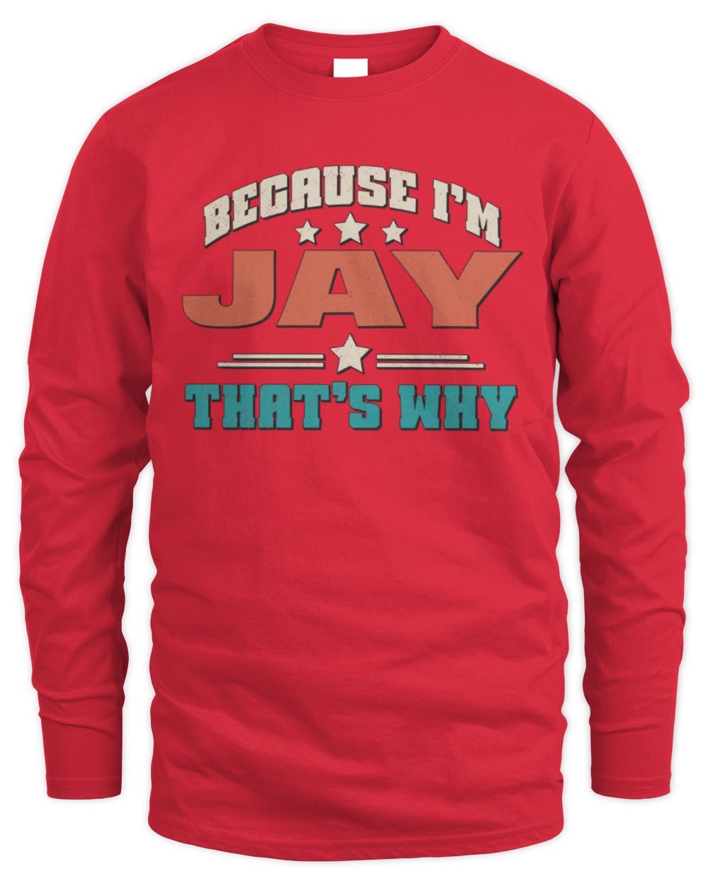 Because I'm Name That's Why Personalized Retro Shirt JAY-49 / Men's Long Sleeved T-Shirt / red