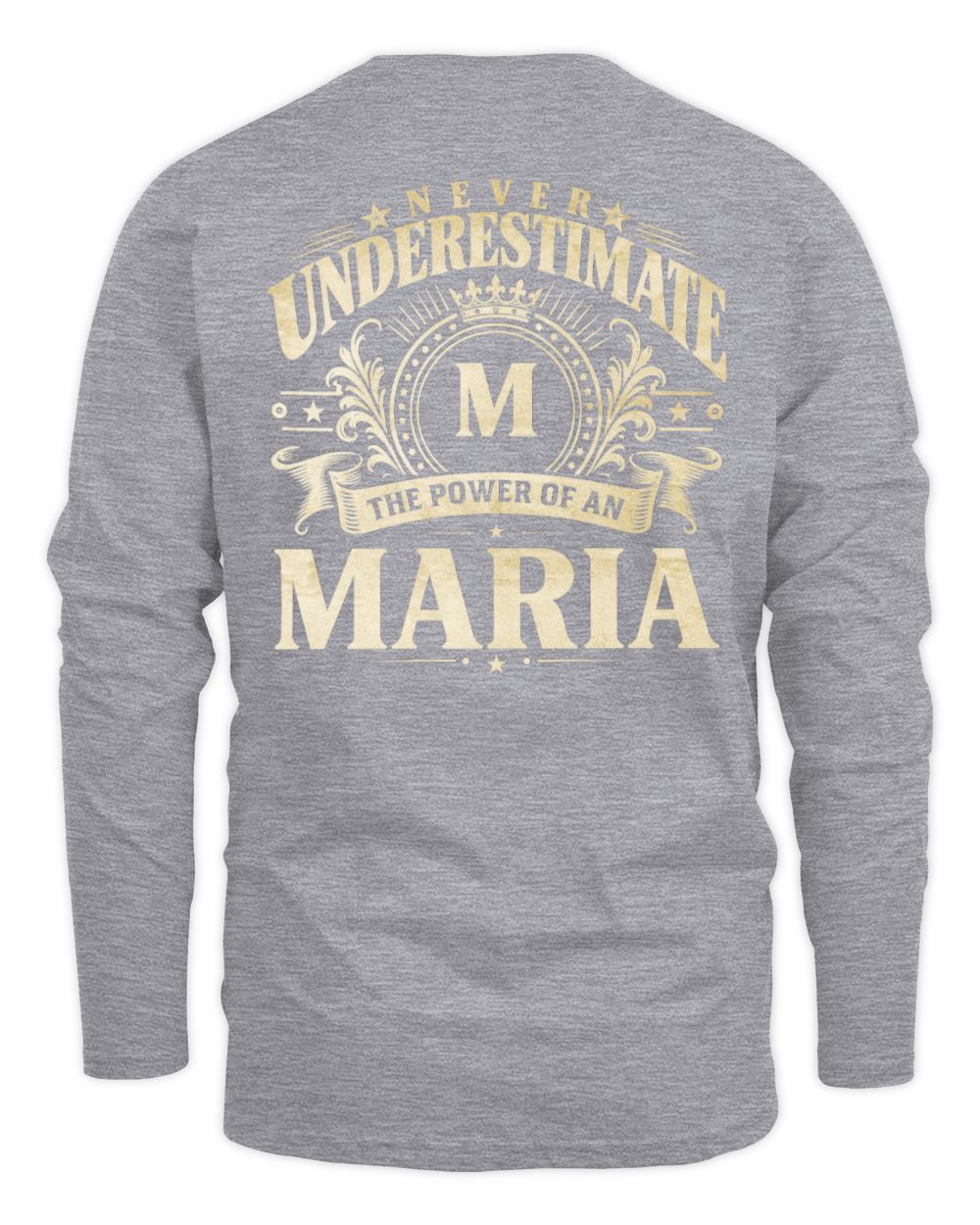 Never Underestimate Your Name Luxury Logo Shirt MARIA M1-63 / Men's Long Sleeved T-Shirt / sport grey