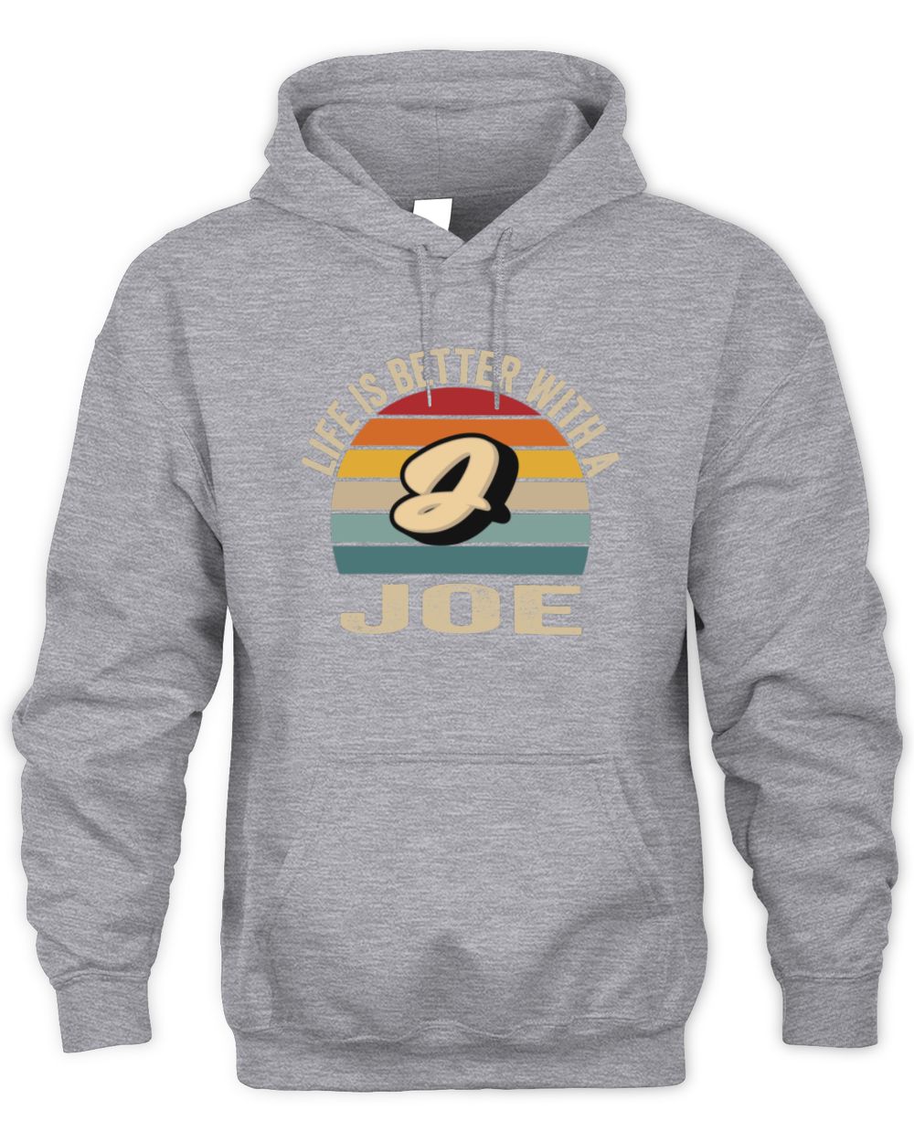 Life Is Better with Name Vintage Sun Shirt JOE M1-50 / Unisex Hoodie / sport grey