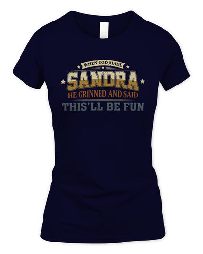 When God Made Your Name Funny Heritage T-Shirt SANDRA M1-80 / Women's Standard T-Shirt / navy