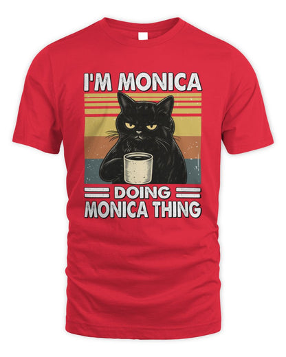 I'm Name Doing Name Thing Grumpy Black Cat Shirt MONICA M1-79 / Unisex Standard T-Shirt / red